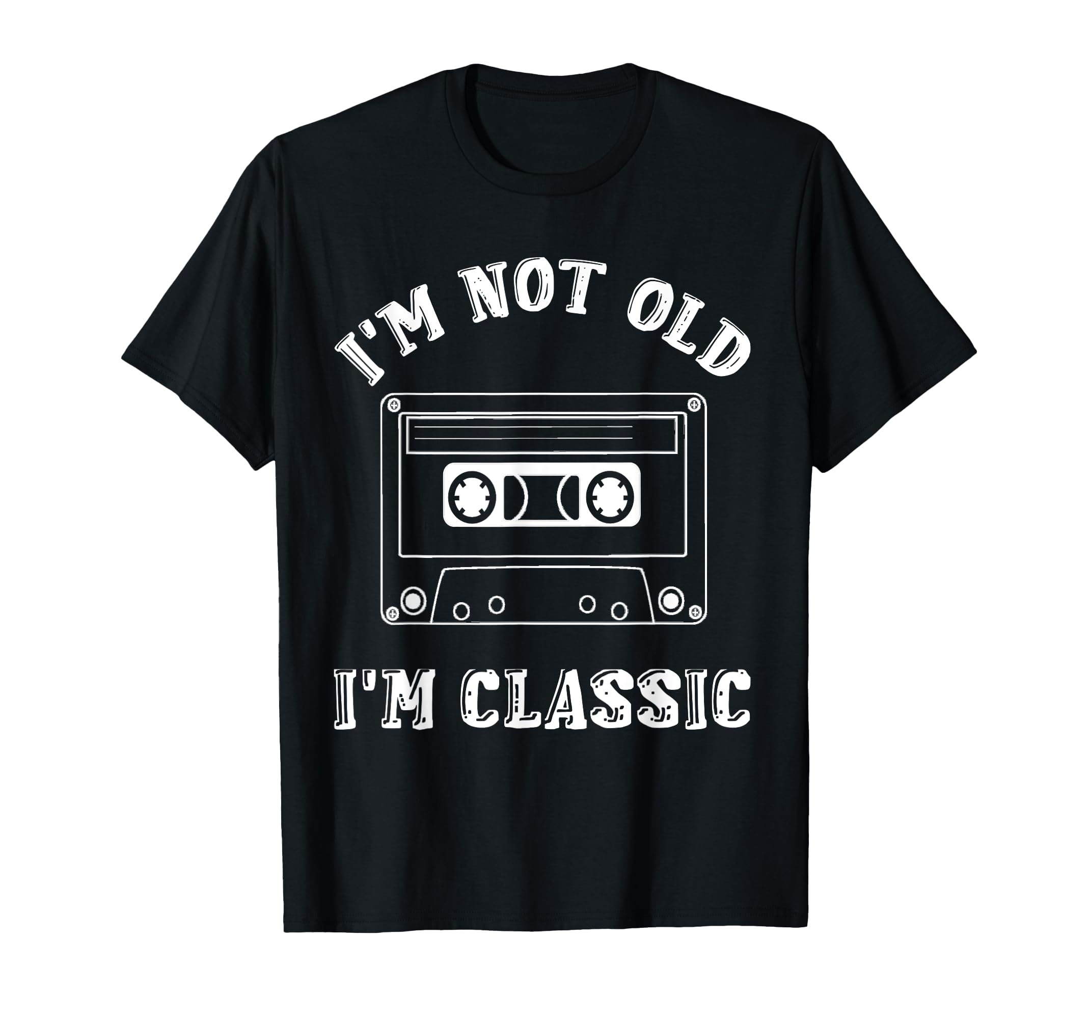Im Not Old Im Cassette Tapes 90S T-Shirt - Trendy Graphic for Adults - T-Shirt, Sweatshirt, Hoodie