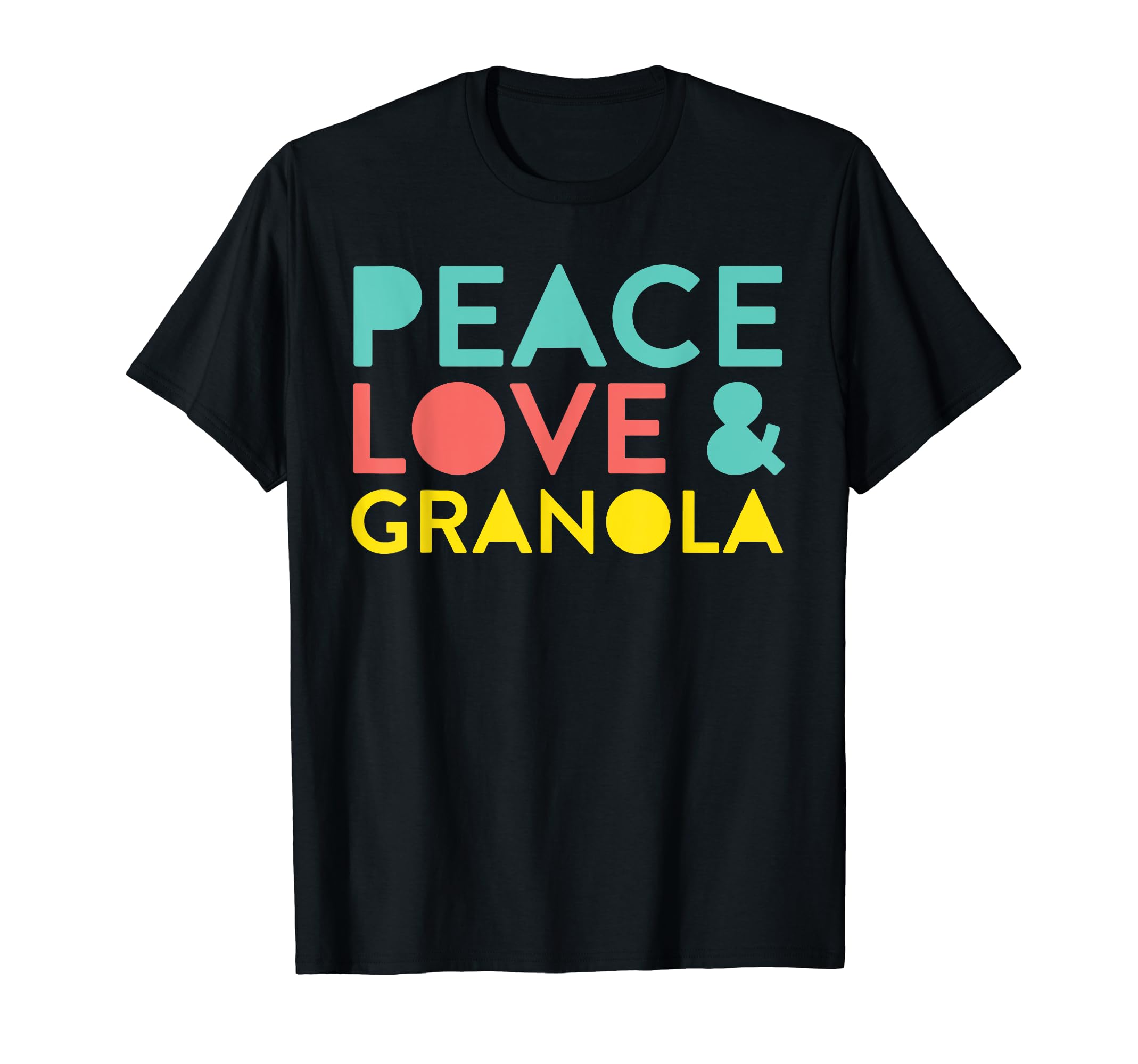 Summer Hippie Funny Peace Love Granola T-Shirt - Graphic Print Men Women - T-Shirt, Sweatshirt, Hoodie