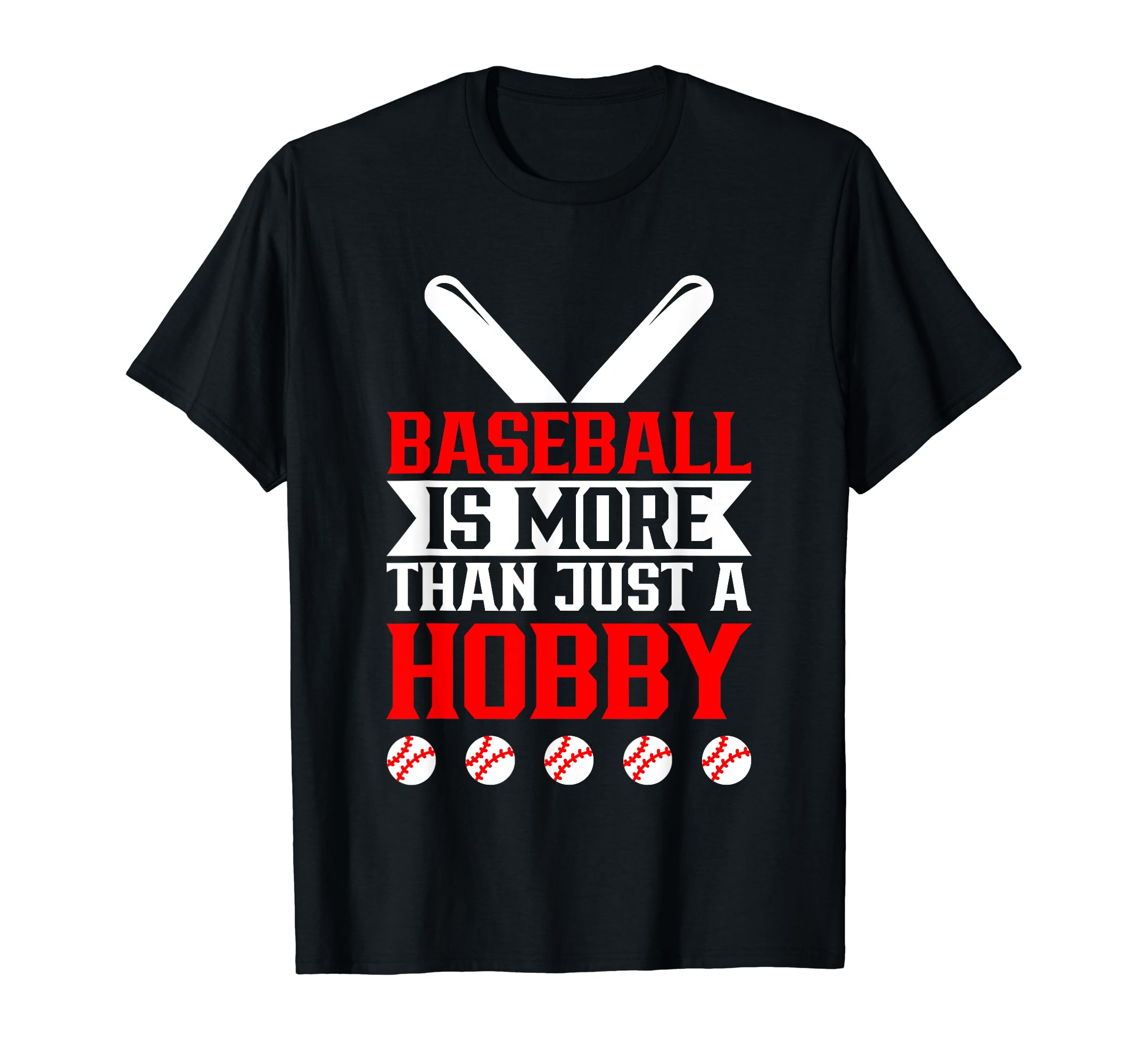 Baseball Is More Than Just Hobby T-Shirt - Minimalist Print for Adults - T-Shirt, Sweatshirt, Hoodie