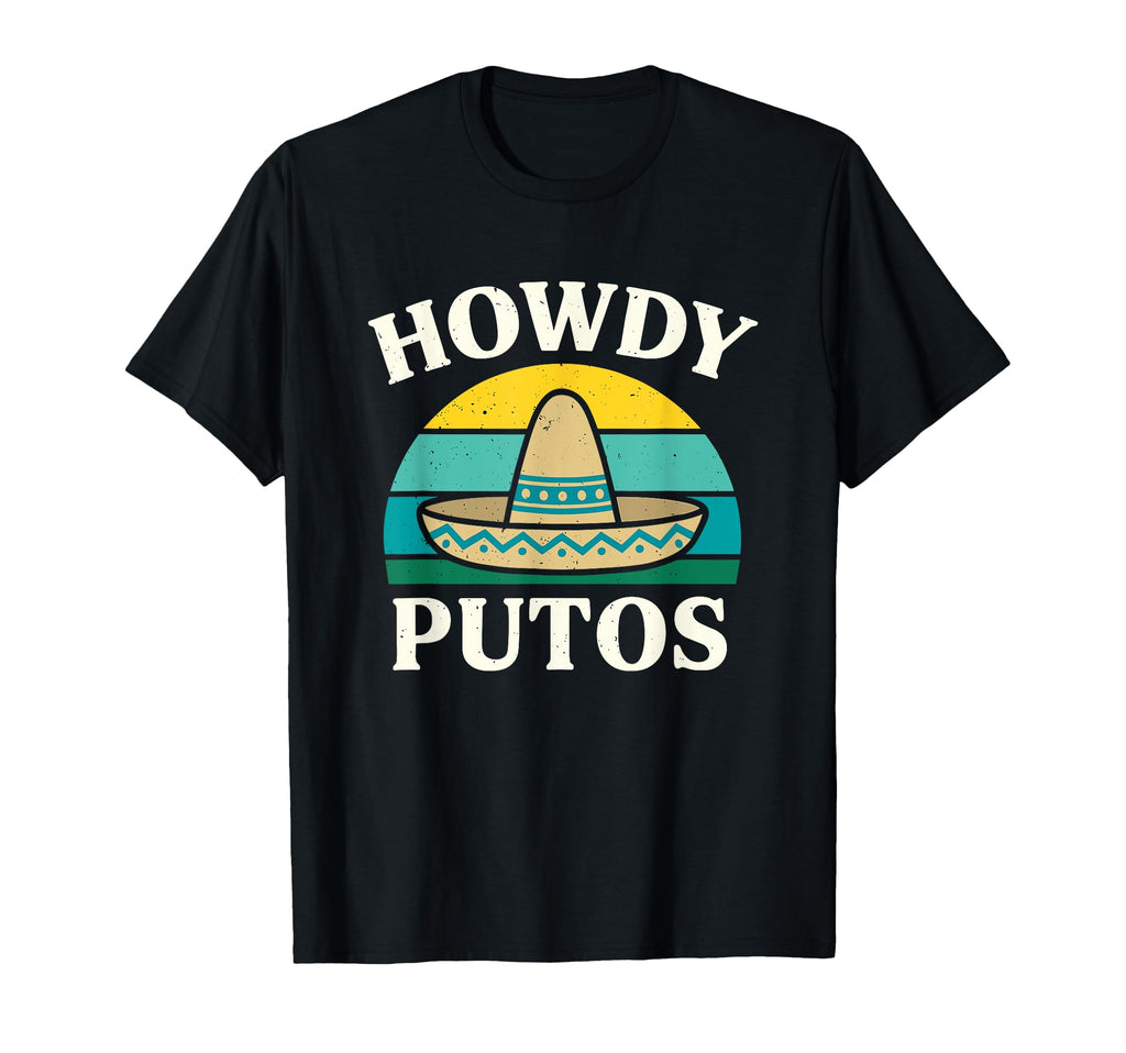 Howdy Putos Festival Rodeo Funny T-Shirt - Aesthetic Graphic for Adults - T-Shirt, Sweatshirt, Hoodie