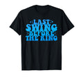 Last Swing Before Ring Baseball T-Shirt - Fun Novelty Design Unisex - T-Shirt, Sweatshirt, Hoodie