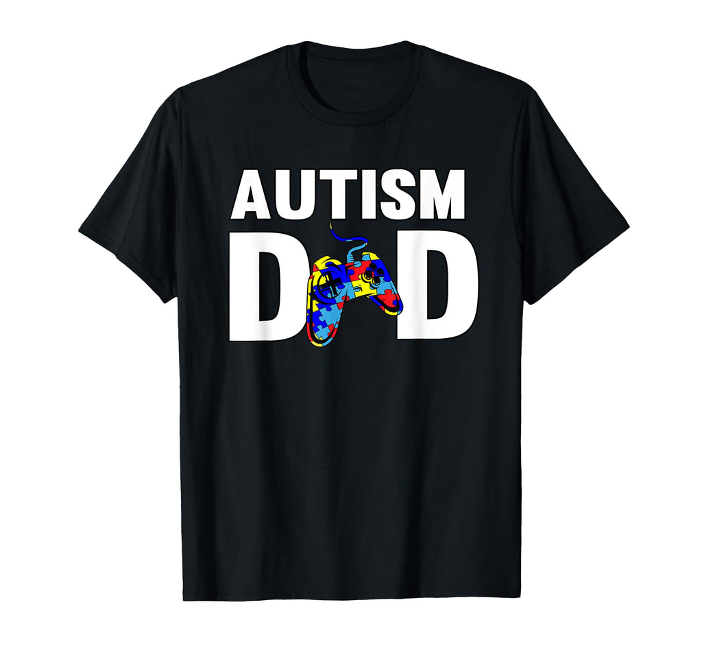 Fathers Day Gamer Autism Awareness T-Shirt - Novelty Apparel Men Women - T-Shirt, Sweatshirt, Hoodie