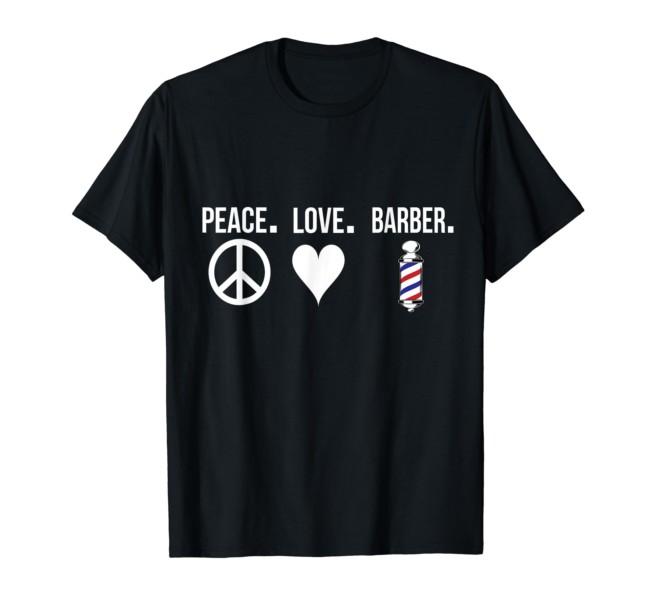 Peace Love Barber Barber Shop Hair T-Shirt - Aesthetic Graphic Unisex - T-Shirt, Sweatshirt, Hoodie