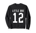Number 12 Little Bro Biggest Fan Sweatshirt - Streetwear Style Men Women - T-Shirt, Sweatshirt, Hoodie
