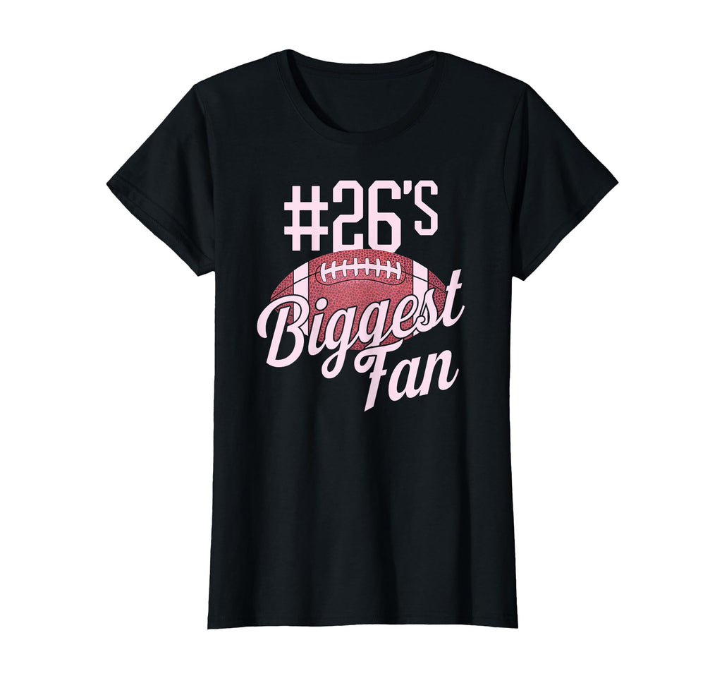 Number 26 Biggest Fan Football Mom T-Shirt - Graphic Print Men Women - T-Shirt, Sweatshirt, Hoodie