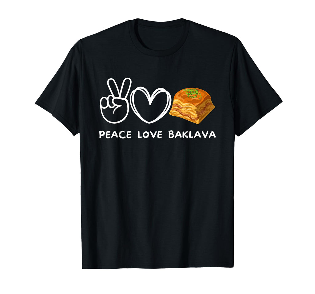 Peace Love Baklava Baklava Lover Food T-Shirt - Graphic Print Men Women - T-Shirt, Sweatshirt, Hoodie