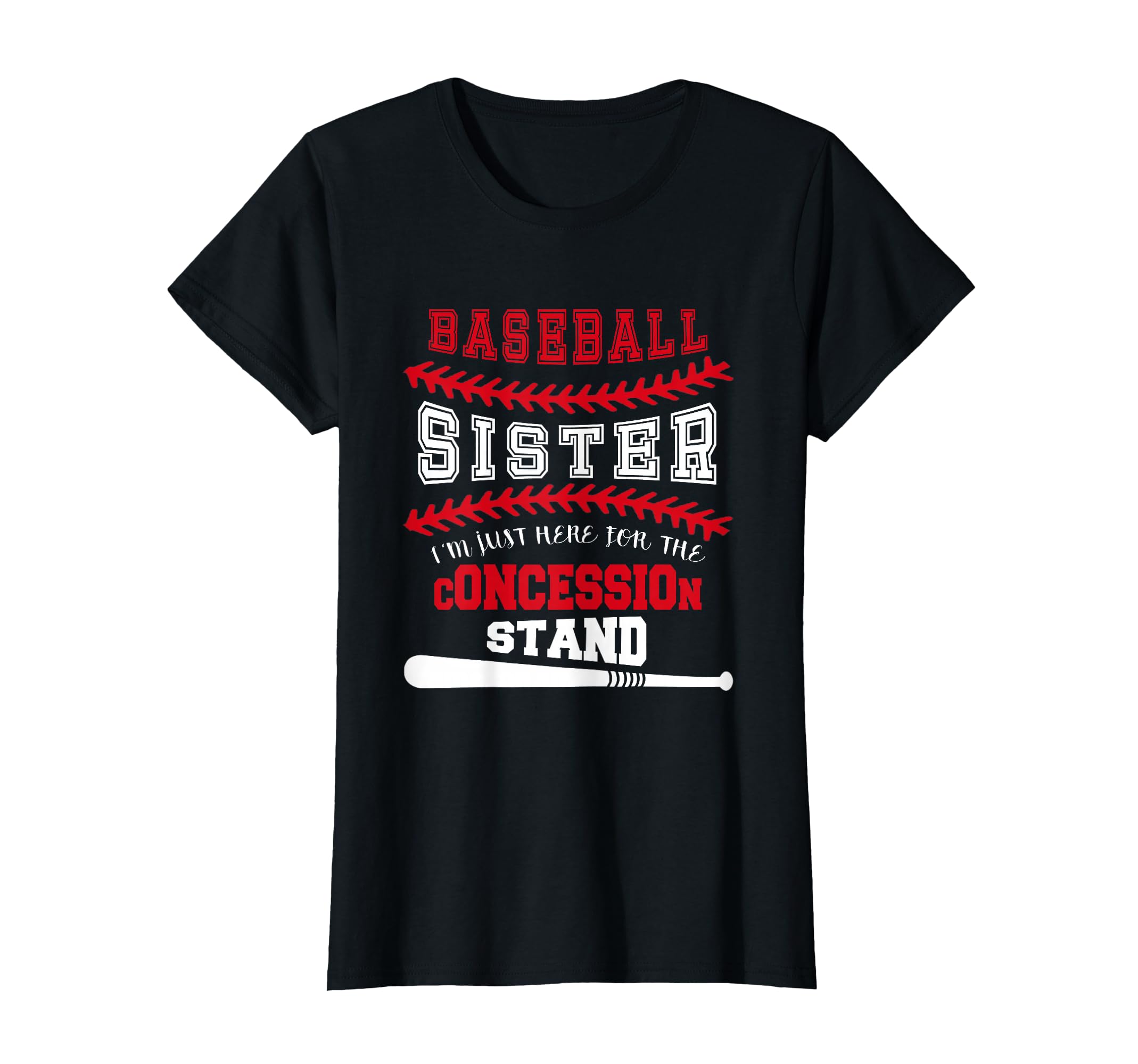 Baseball Sister Just Here Concession Stand T-Shirt - Trendy Graphic Unisex - T-Shirt, Sweatshirt, Hoodie