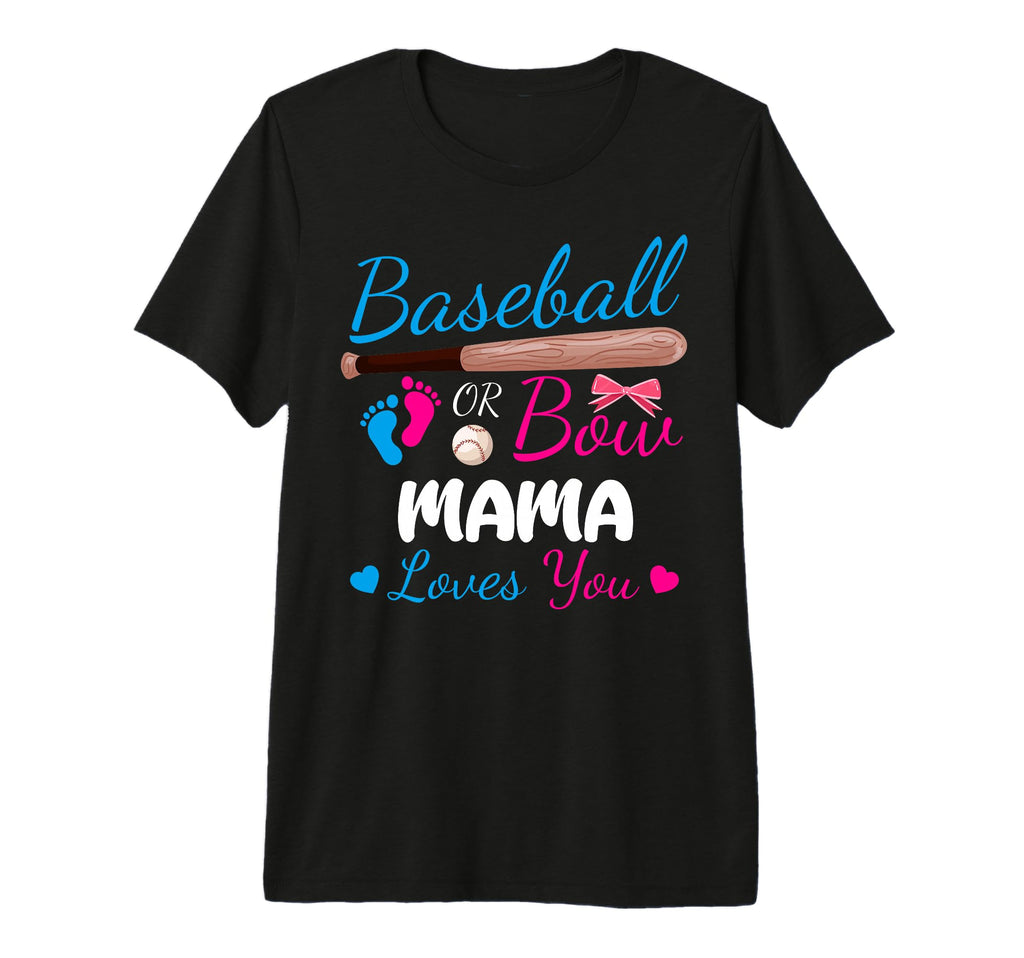 Baseball Or Bow Mama Loves You Proud T-Shirt - Trendy Graphic for Adults - T-Shirt, Sweatshirt, Hoodie