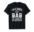 Funny Fathers Day Im Gamer Dad T-Shirt - Streetwear Style Men Women - T-Shirt, Sweatshirt, Hoodie