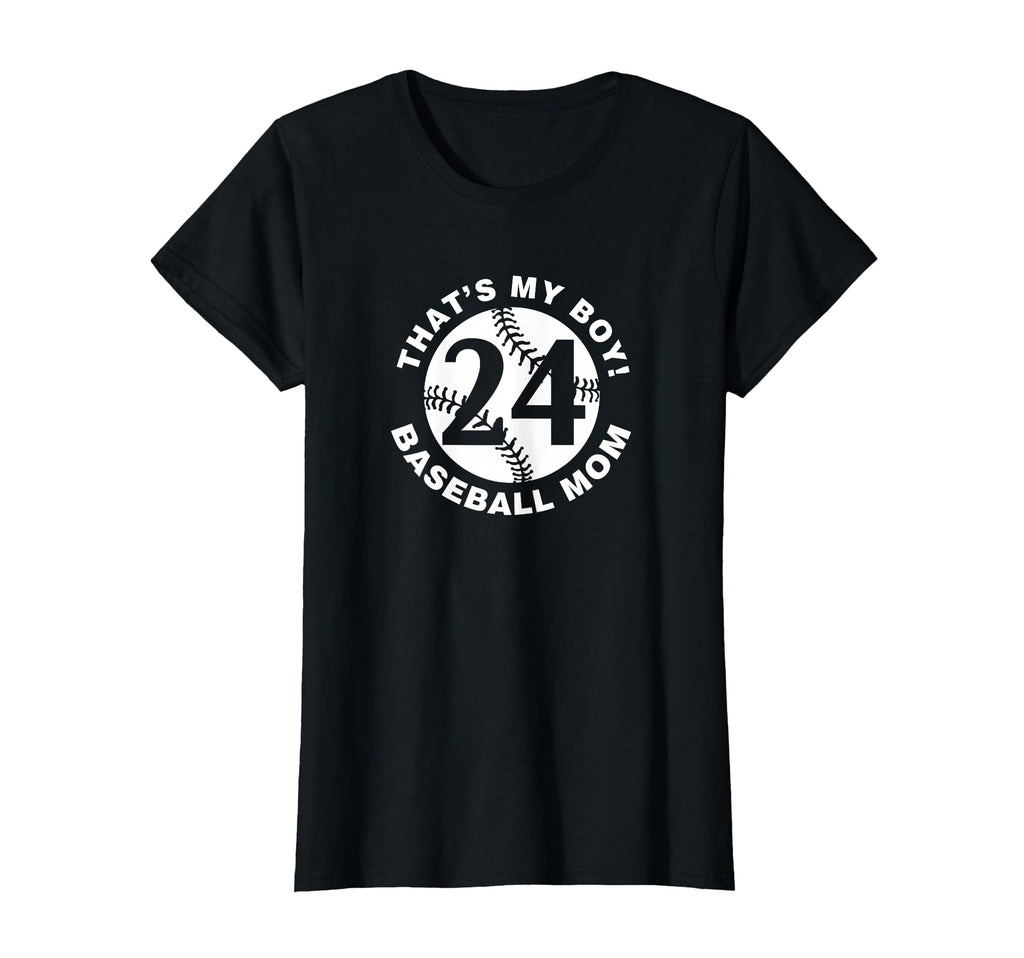Thats My Baseball Mom 24 Favorite T-Shirt - Streetwear Style for Adults - T-Shirt, Sweatshirt, Hoodie