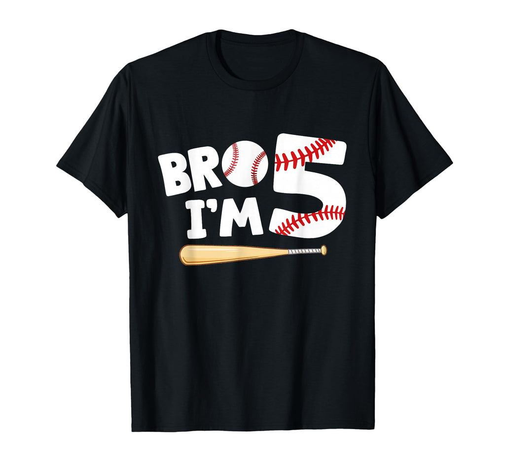 5Th Birthday Bro Im 5 Year Old T-Shirt - Novelty Apparel Men Women - T-Shirt, Sweatshirt, Hoodie