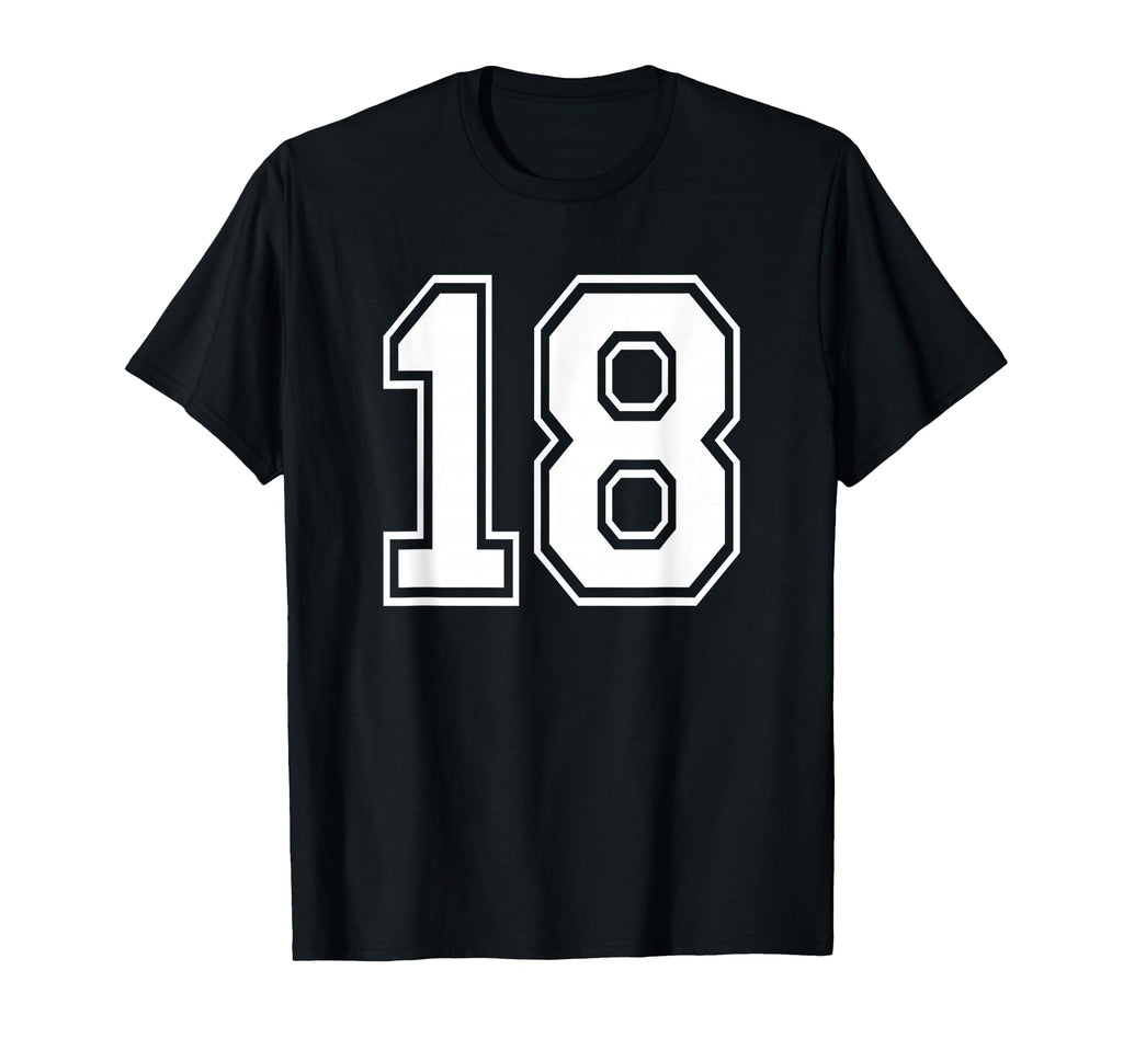 Number Eighteen 18 Sports Team Uniform T-Shirt - Novelty Apparel Men Women - T-Shirt, Sweatshirt, Hoodie