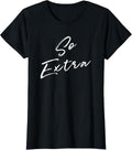 So Extra Funny - Adult & Kids T-Shirts, Sweatshirts & Hoodies apparel design preview 1