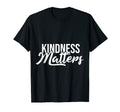 Kindness Matters Anti Bullying Peace T-Shirt - Streetwear Style Unisex - T-Shirt, Sweatshirt, Hoodie
