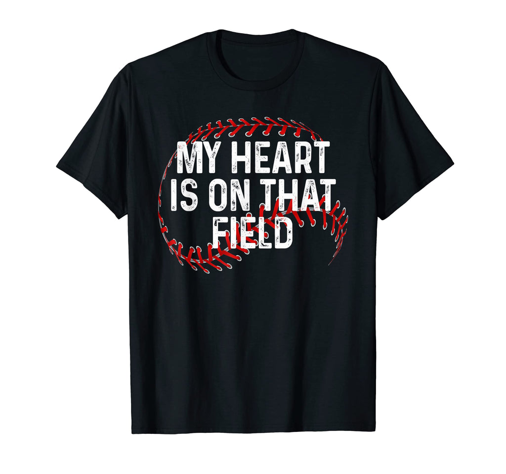 My Heart Is That Field Baseball Ball T-Shirt - Fun Novelty Design Unisex - T-Shirt, Sweatshirt, Hoodie