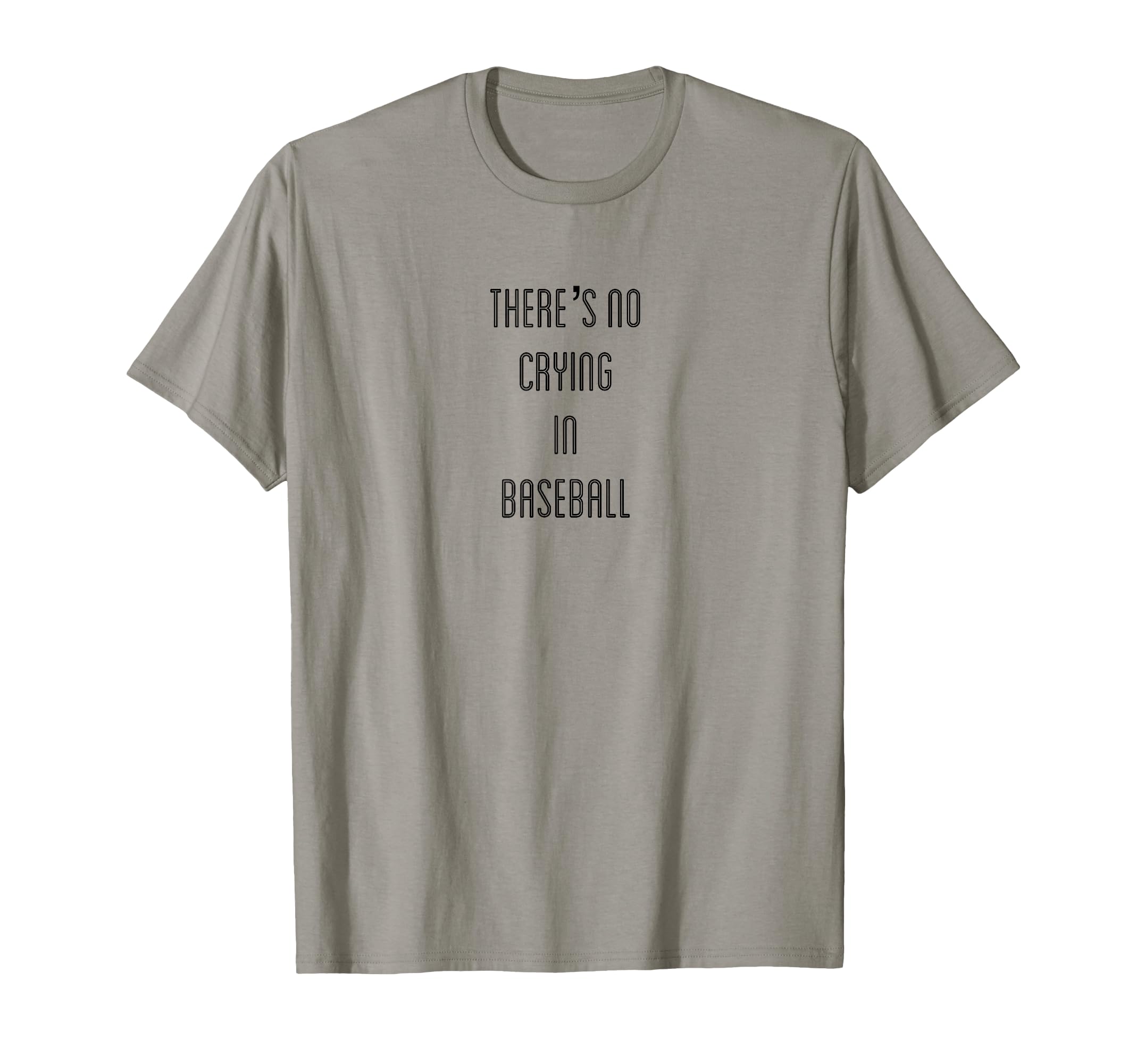Theres No Crying Baseball Mom Dad Nana T-Shirt - Novelty Apparel Unisex - T-Shirt, Sweatshirt, Hoodie