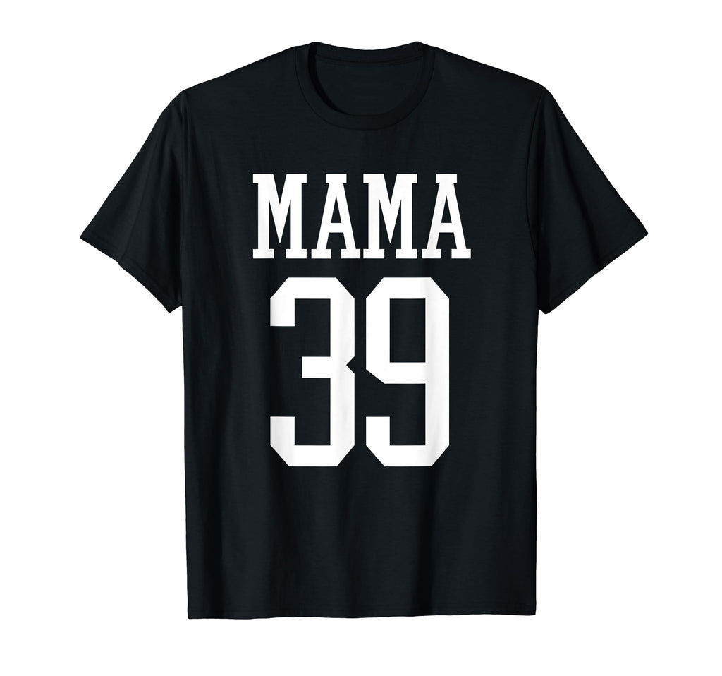 Number 39 Mama Biggest Fan Spirit Wear T-Shirt - Novelty Apparel Unisex - T-Shirt, Sweatshirt, Hoodie