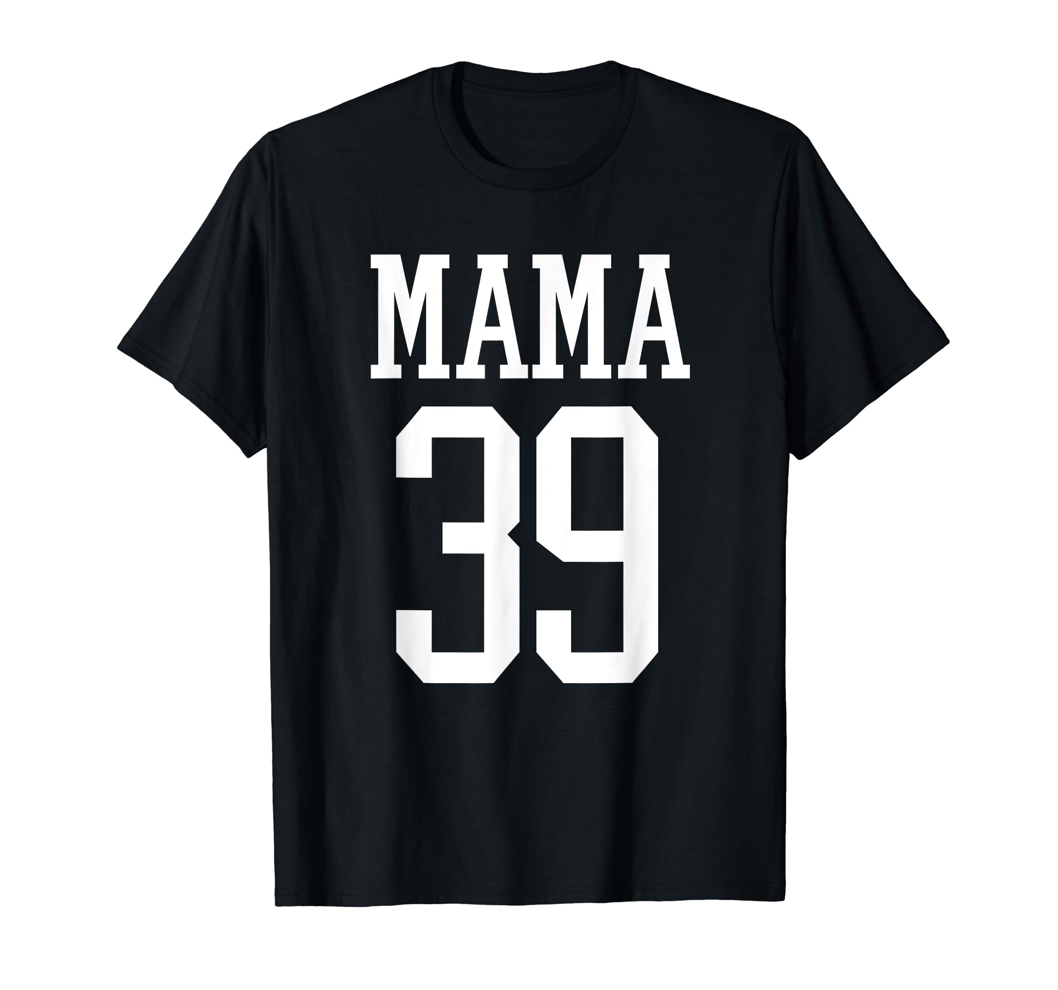 Number 39 Mama Biggest Fan Spirit Wear T-Shirt - Novelty Apparel Unisex - T-Shirt, Sweatshirt, Hoodie