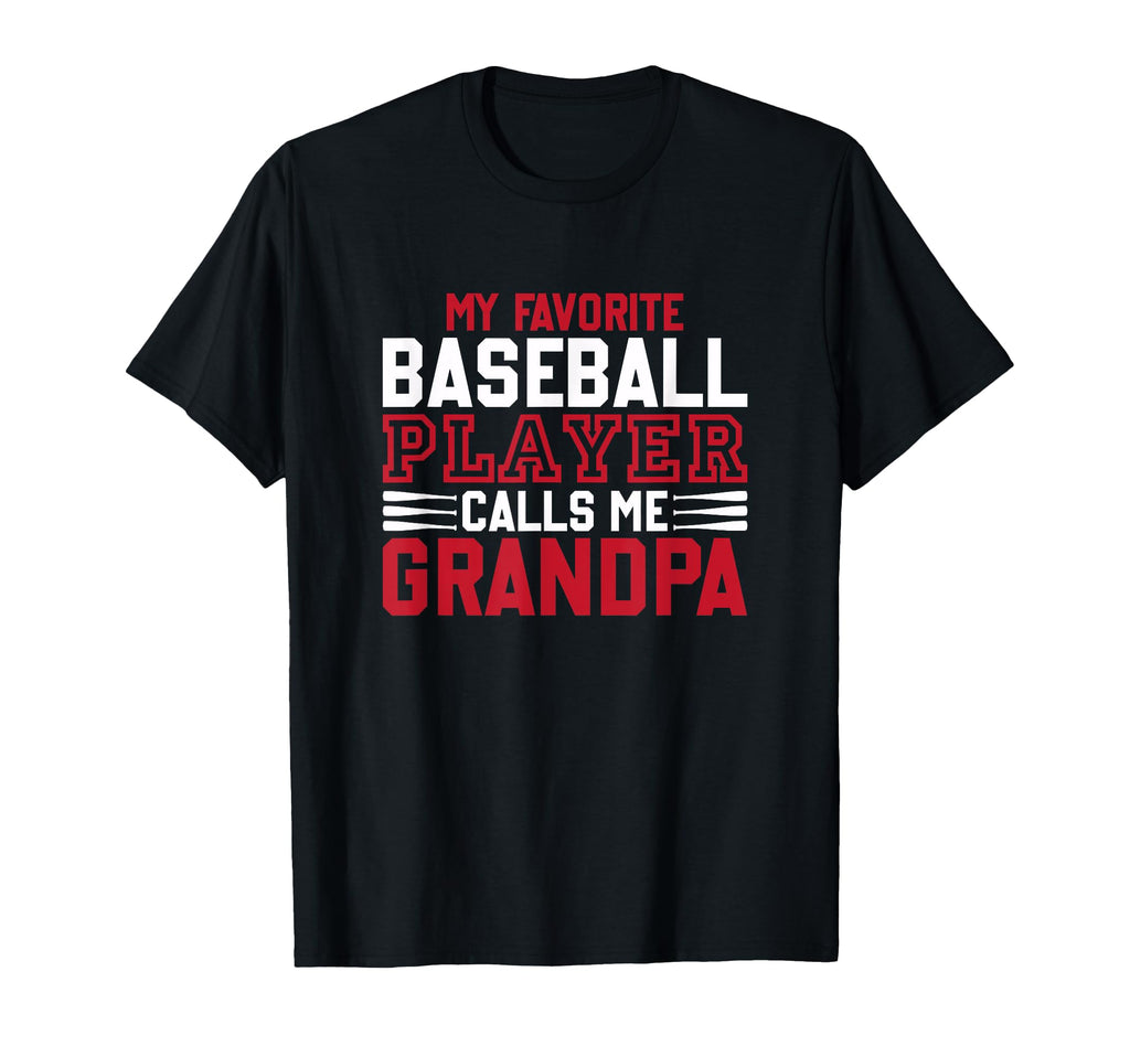 My Favorite Baseball Player Calls Me T-Shirt - Novelty Apparel Unisex - T-Shirt, Sweatshirt, Hoodie