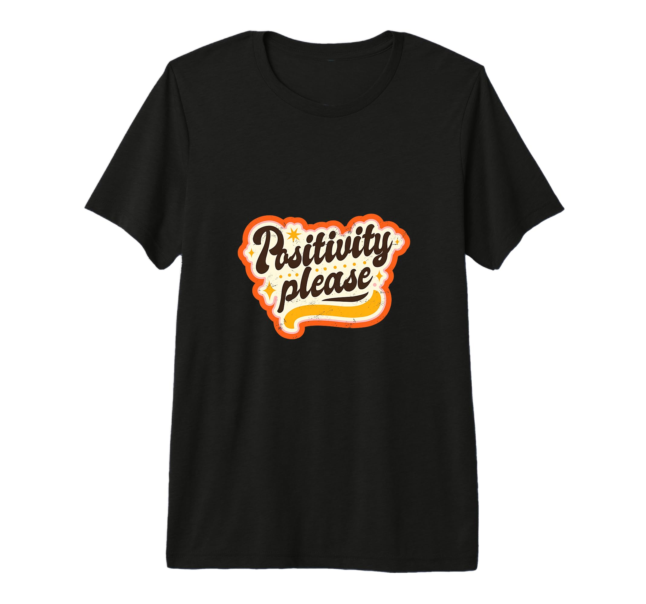Positivity Please 70S Typography Tri T-Shirt - Minimalist Print Unisex - T-Shirt, Sweatshirt, Hoodie