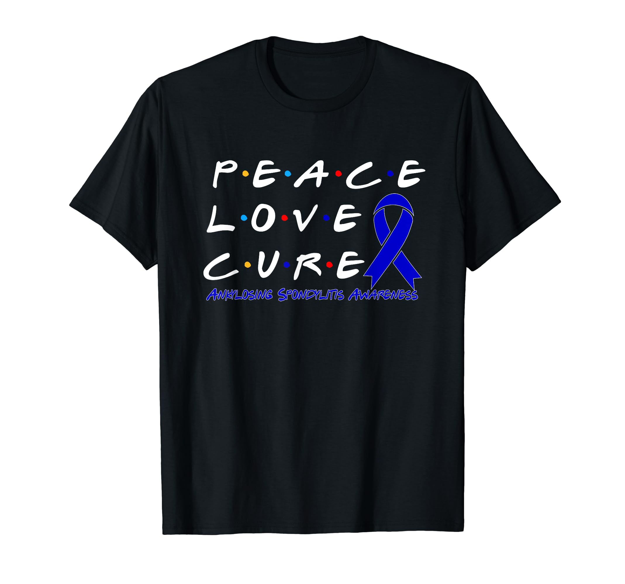 Ankylosing Spondylitis Awareness Peace T-Shirt - Novelty Apparel Unisex - T-Shirt, Sweatshirt, Hoodie
