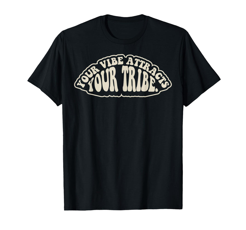 Your Vibe Attracts Your Tribe 70S Groovy T-Shirt - Trendy Graphic Men Women - T-Shirt, Sweatshirt, Hoodie