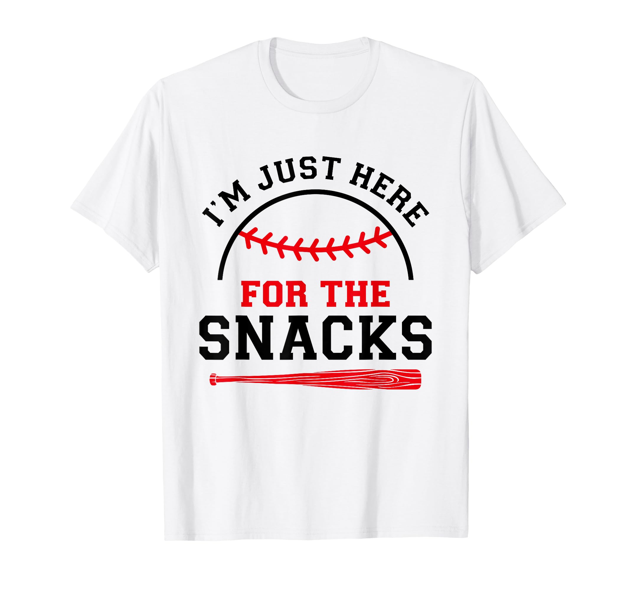 Im Just Here Snacks Funny Baseball T-Shirt - Trendy Graphic for Adults - T-Shirt, Sweatshirt, Hoodie