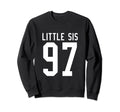 Number 97 Little Sis Biggest Fan Sweatshirt - Graphic Print Unisex - T-Shirt, Sweatshirt, Hoodie