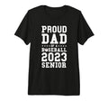 Prooud Dad Baseball 2023 Senior T-Shirt - Streetwear Style for Adults - T-Shirt, Sweatshirt, Hoodie
