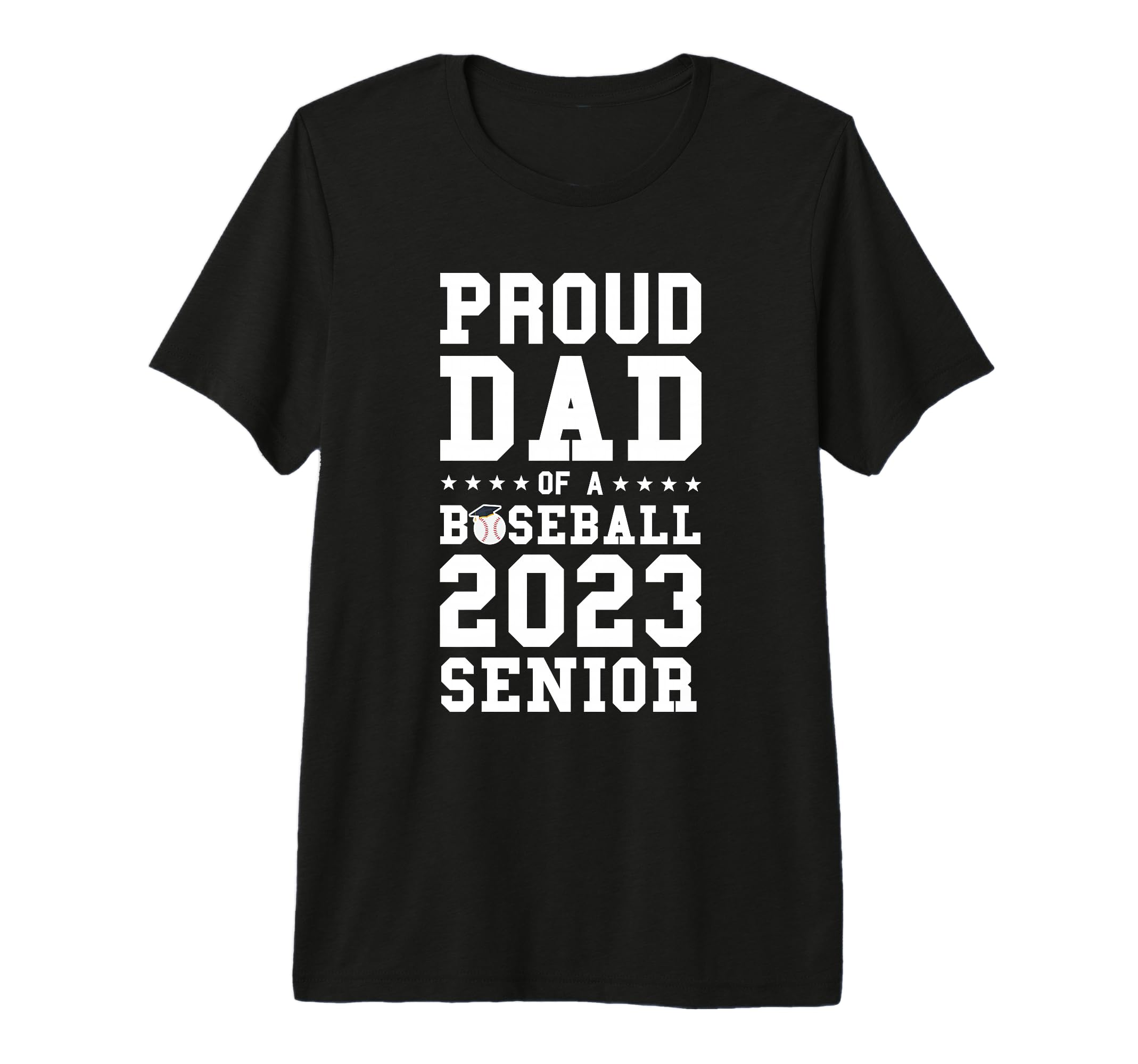 Prooud Dad Baseball 2023 Senior T-Shirt - Streetwear Style for Adults - T-Shirt, Sweatshirt, Hoodie