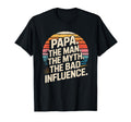 Papa Myth Bad Influence Sunset Funny T-Shirt - Streetwear Style Men Women - T-Shirt, Sweatshirt, Hoodie
