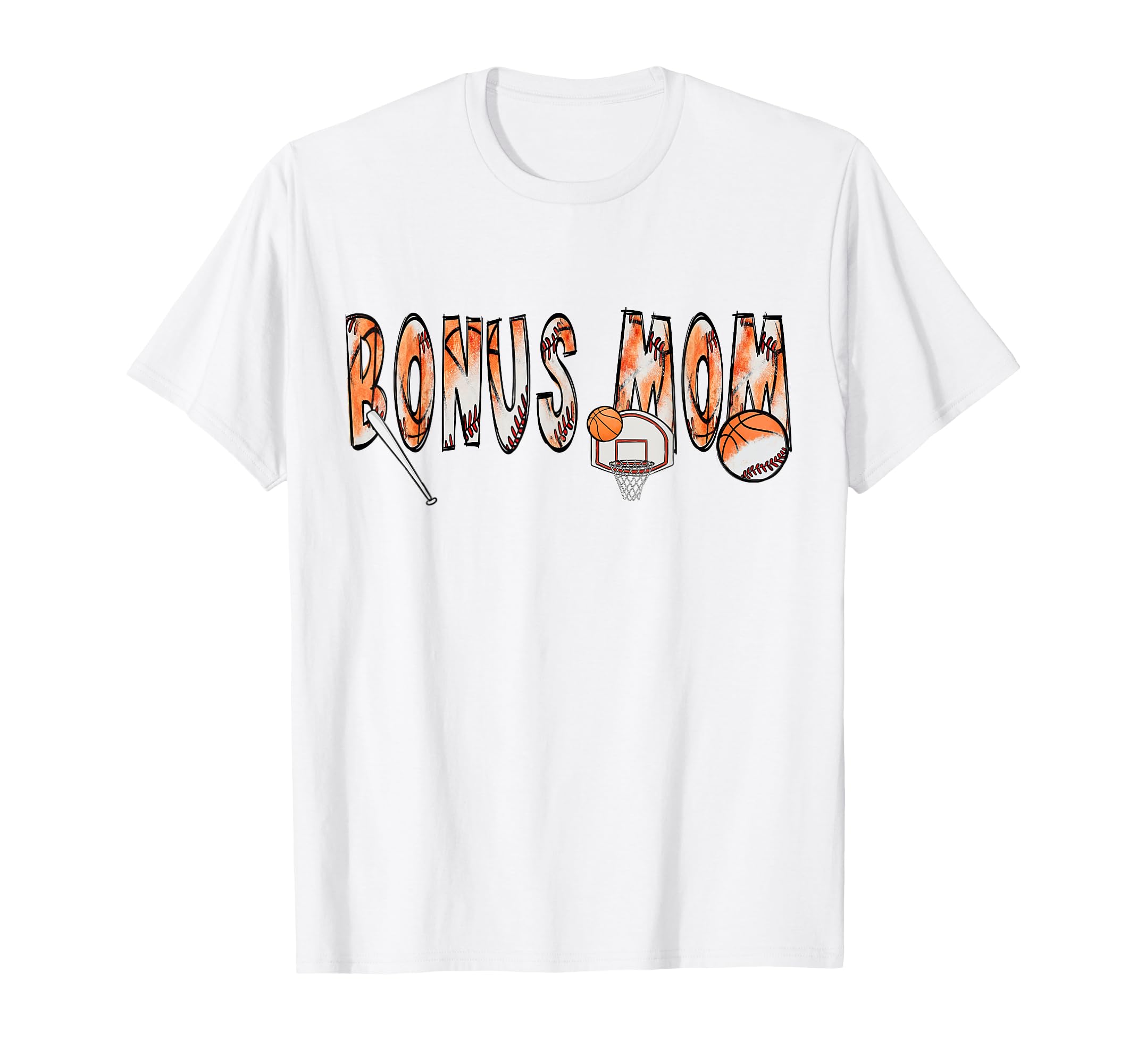 Bonus Mom Both Half Basketball Baseball T-Shirt - Graphic Print Men Women - T-Shirt, Sweatshirt, Hoodie