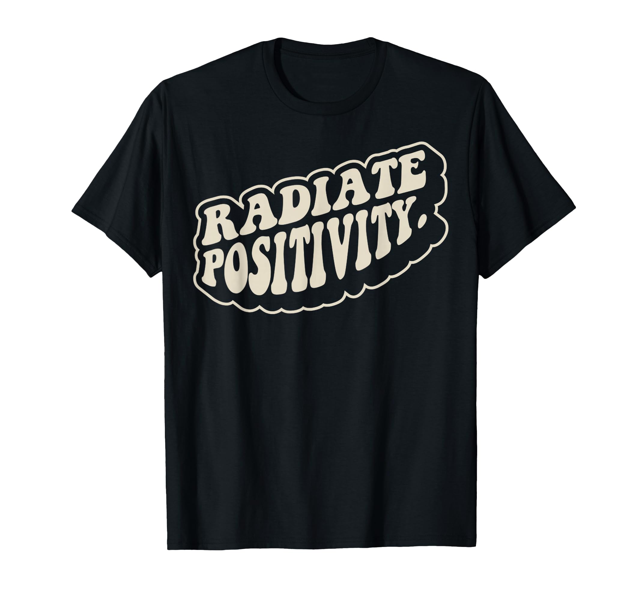 Radiate Positivity 70S Groovy T-Shirt - Trendy Graphic for Adults - T-Shirt, Sweatshirt, Hoodie