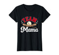 Team Mama Mothers Day Baseball T-Shirt - Casual Everyday Wear Men Women - T-Shirt, Sweatshirt, Hoodie