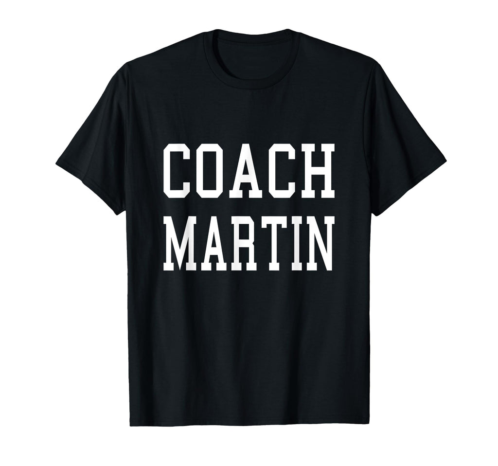Coach Martin Custom Football T-Shirt - Casual Everyday Wear for Adults - T-Shirt, Sweatshirt, Hoodie