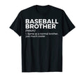 Funny Baseball Brother Definition T-Shirt - Aesthetic Graphic Men Women - T-Shirt, Sweatshirt, Hoodie