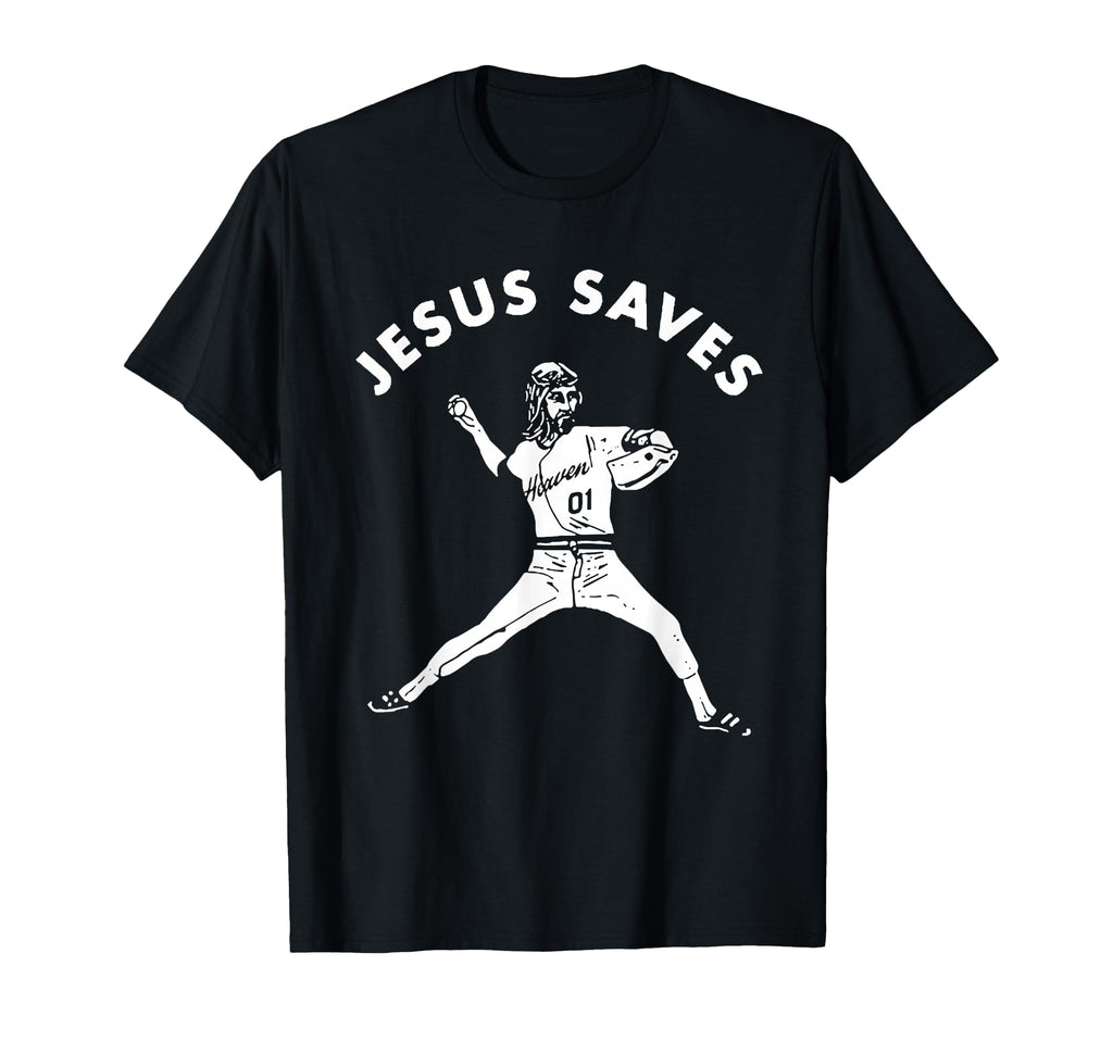 Jesus Saves Religious Christian Faith T-Shirt - Novelty Apparel Unisex - T-Shirt, Sweatshirt, Hoodie