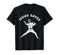 Jesus Saves Religious Christian Faith T-Shirt - Novelty Apparel Unisex - T-Shirt, Sweatshirt, Hoodie