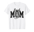 Track Mom Track Mama Game Day Sports T-Shirt - Aesthetic Graphic Men Women - T-Shirt, Sweatshirt, Hoodie