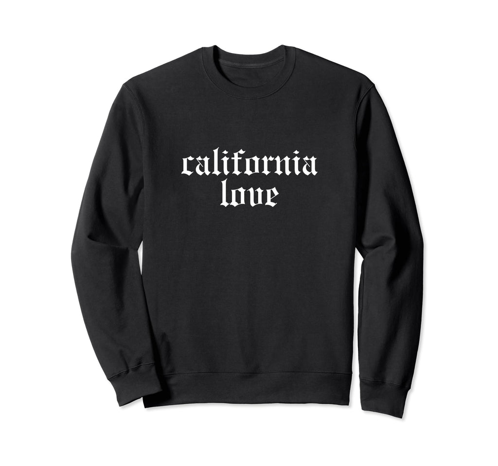 California Love Oldschool Sweatshirt - Casual Everyday Wear for Adults - T-Shirt, Sweatshirt, Hoodie