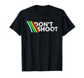 Dont Shoot Color Stripes T-Shirt - Minimalist Print Men Women - T-Shirt, Sweatshirt, Hoodie