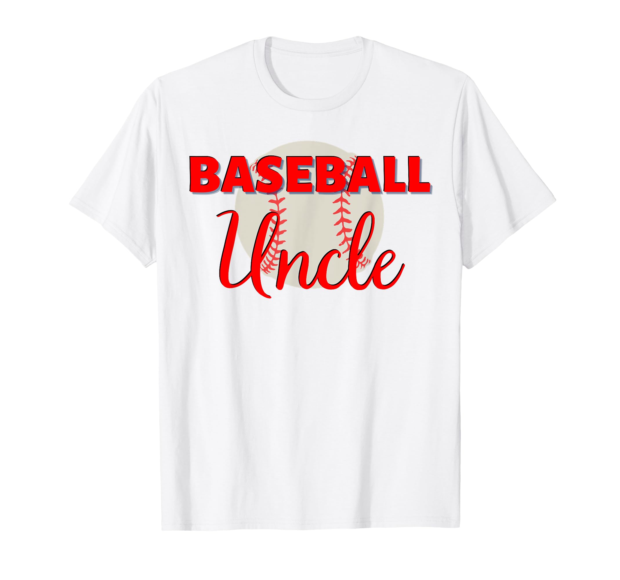 Baseball Uncle Family Matching Funny T-Shirt - Casual Everyday Wear Unisex - T-Shirt, Sweatshirt, Hoodie