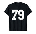79 Sports Fan Player Number 79 Game T-Shirt - Casual Everyday Wear Unisex - T-Shirt, Sweatshirt, Hoodie
