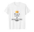 Peace Love And Dosimetry T-Shirt - Fun Novelty Design Unisex - T-Shirt, Sweatshirt, Hoodie