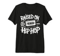 Raised Old School Graffiti Rap Hip T-Shirt - Streetwear Style Men Women - T-Shirt, Sweatshirt, Hoodie