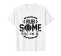 Rub Some Dirt It Funny Sports Coach T-Shirt - Graphic Print for Adults - T-Shirt, Sweatshirt, Hoodie
