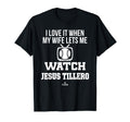My Wife Lets Me Watch Jesus Tillero T-Shirt - Custom Art Print for Adults - T-Shirt, Sweatshirt, Hoodie
