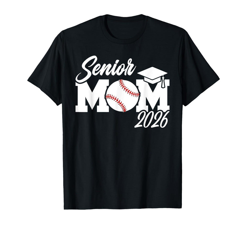 Baseball Senior Mom 2026 Baseball Player T-Shirt - Graphic Print Unisex - T-Shirt, Sweatshirt, Hoodie