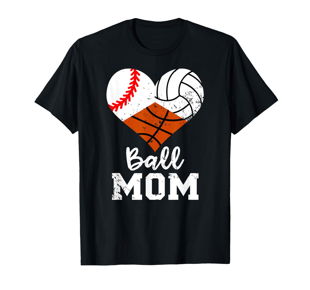 Ball Mom Funny Baseball Volleyball T-Shirt - Streetwear Style Men Women - T-Shirt, Sweatshirt, Hoodie