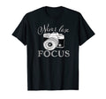 Never Lose Focus Camera T-Shirt - Custom Art Print for Adults - T-Shirt, Sweatshirt, Hoodie